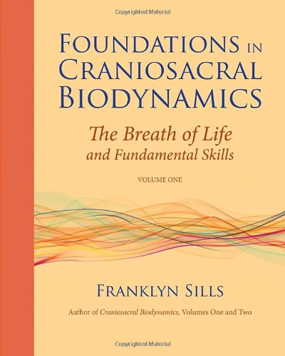 Foundations on Craniosacral Biodynamics